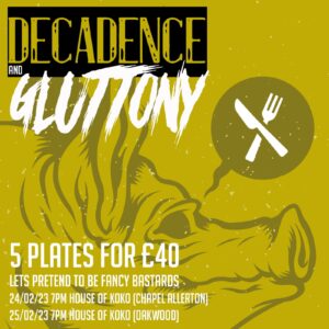 Decadence And Gluttony PopUp - 5 Plates for £40